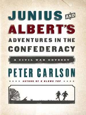 cover image of Junius and Albert's Adventures in the Confederacy